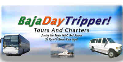 BajaDayTripper - tours from Rosarito Baja Mexico